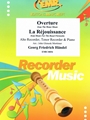 Overture from The Water Music / La Rejouissance from Music For The Royal Fireworks