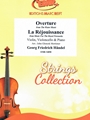 Overture from The Water Music / La Rejouissance from Music For The Royal Fireworks