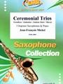 Ceremonial Trios