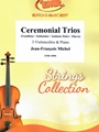 Ceremonial Trios