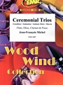 Ceremonial Trios