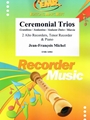 Ceremonial Trios