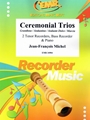 Ceremonial Trios
