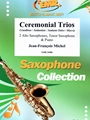Ceremonial Trios