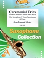 Ceremonial Trios