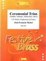 Ceremonial Trios