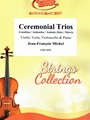 Ceremonial Trios