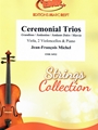 Ceremonial Trios