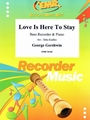 Love Is Here To Stay