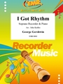 I Got Rhythm