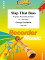 Slap That Bass