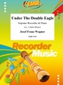 Under The Double Eagle
