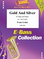 Gold And Silver