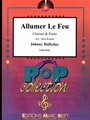 Allumer Le Feu