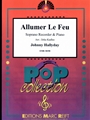 Allumer Le Feu