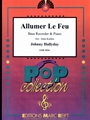 Allumer Le Feu