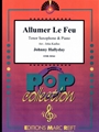 Allumer Le Feu
