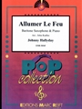 Allumer Le Feu