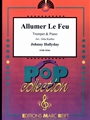 Allumer Le Feu