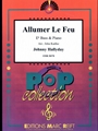 Allumer Le Feu
