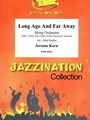 Long Ago And Far Away