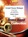 Grand Choeur Dialogue