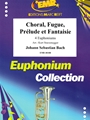 Choral, Fugue, Prelude & Fantaisie