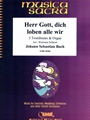 Herr Gott, dich loben alle wir