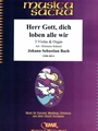 Herr Gott, dich loben alle wir