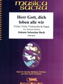 Herr Gott, dich loben alle wir