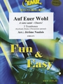 Auf Euer Wohl