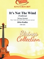 It's Not The Wind