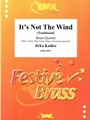 It's Not The Wind