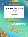 It's Not The Wind