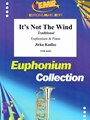 It's Not The Wind