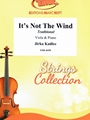 It's Not The Wind