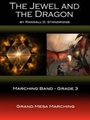 The Jewel And The Dragon - Marching Band Full Show