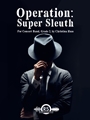 Operation Super Sleuth