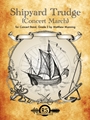 Shipyard Trudge (Concert March)