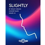 Slightly