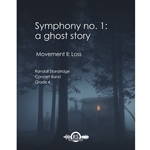 Symphony #1 (A Ghost Story) - Movement 2 - Loss