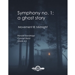 Symphony #1 (A Ghost Story) - Movement 3 - Midnight