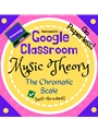Music Theory Unit 8 Lesson 30 The Chromatic Scale