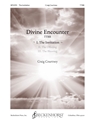 Divine Encounter I. The Invitation