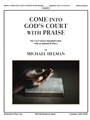 Come Into God's Court With Praise