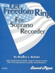 Let Freedom Ring for Soprano Recorder
