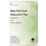 May This Fruit Abound in You
