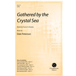 Gathered by the Crystal Sea