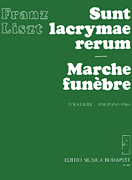 Sunt Lacrymae Rerum & Marche Funebre