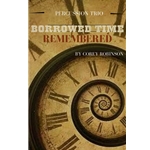 Borrowed Time Remembered